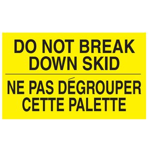 Do Not Break Down Skid / Bilingual Labels (French) - 3x5