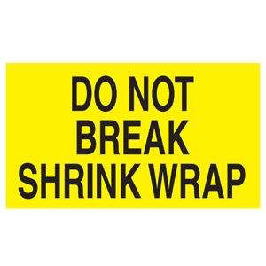 Do Not Break Shrink Wrap Labels - 3x5