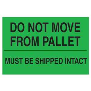 Do Not Move From Pallet Labels - 4x6