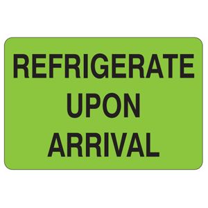 Refrigerate Upon Arrival Labels - 2x3