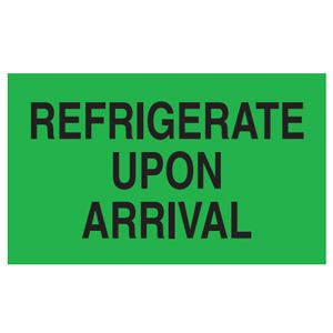 Refrigerate Upon Arrival Labels - 3x5